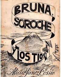 Bruna, soroche y los tíos, Alicia Yánez Cossío. Editorial Casa de la Cultura Ecuatoriana, 1973.